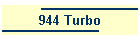 944 Turbo