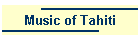 Music of Tahiti
