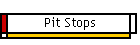 Pit Stops