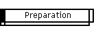 Preparation